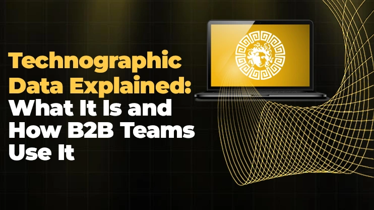 Technographic Data Explained What It Is and How B2B Teams Use It